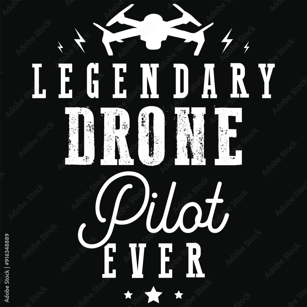 Legendary drone pilot ever drone flying typography or graphics tshirt design Legendary drone pilot ever drone flying typography or graphics tshirt design