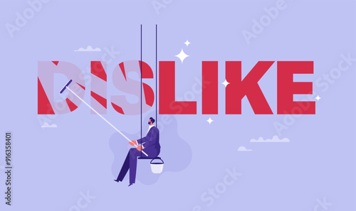 Concept of business opportunities, success, motivation, career ambitions and work, office worker or businessman cleaning word dislike to like