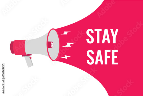 stay safe button, banner, label, template for website. stay safe text with colorful megaphone icon
