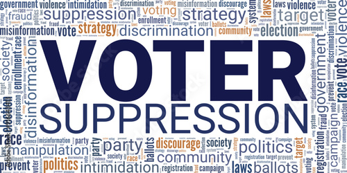 Voter Suppression word cloud conceptual design isolated on white background.