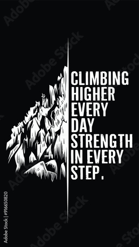 Climbing Higher Every Day Mountain Peak and Motivational Quote