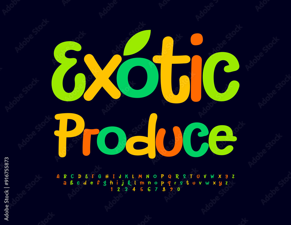 Fototapeta premium Vector bright signboard Exotic Produce. Playful Colorful Font. Bright Alphabet Letters and Numbers set.