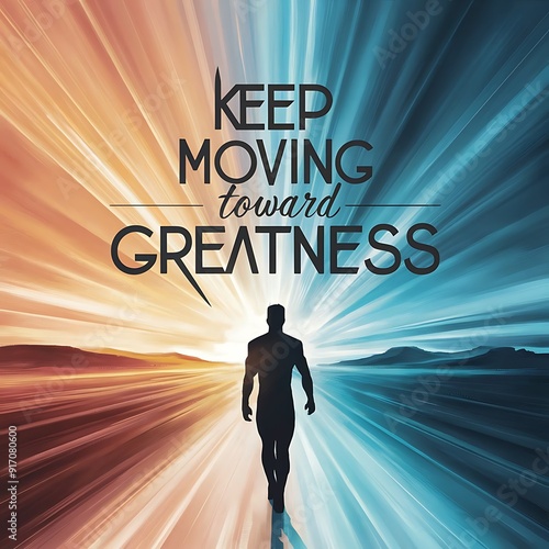 Keep moving toward greatness colorful background and text (T-shirt Design Motivational Quote, Illustration ,Typography) photo