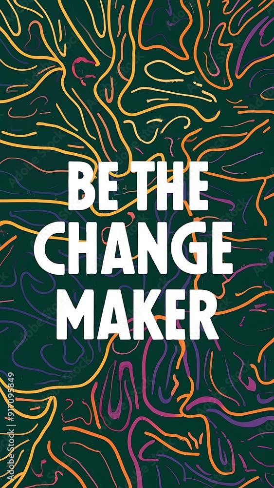 Naklejka premium Be the change-maker colorful background and text (T-shirt Design Motivational Quote, Illustration ,Typography)