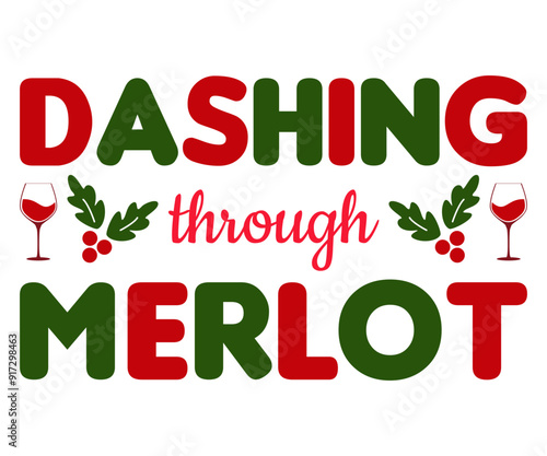 Fotografi Dashing Through Merlot Svg,Christmas Wine Svg,Christmas Funny Shirt,Calligraphy