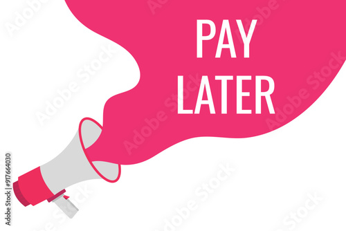pay later button, banner, label, template for website. pay later text with colorful megaphone icon
