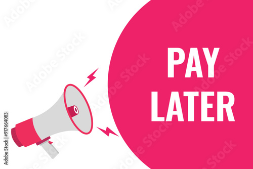 pay later button, banner, label, template for website. pay later text with colorful megaphone icon
