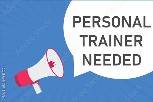 personal trainer needed button, banner, label, template for website. personal trainer needed text with colorful megaphone icon
