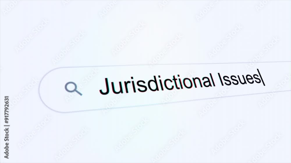 Jurisdictional Issues typing on internet search bar computer screen Jurisdictional Issues typing on internet search bar computer screen