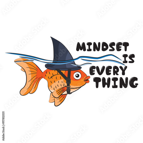 Mindset is everything. Philosophical quote goldfish with a shark fin helmet. Vector illustration for tshirt, website, print, clip art, poster and custom print on demand