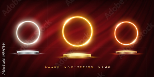 Gold, silver and bronze award podium with glowing neon circle frame on red curtain background. Collection of abstract luxury empty stages. Championship in sport or movie vector illustration.