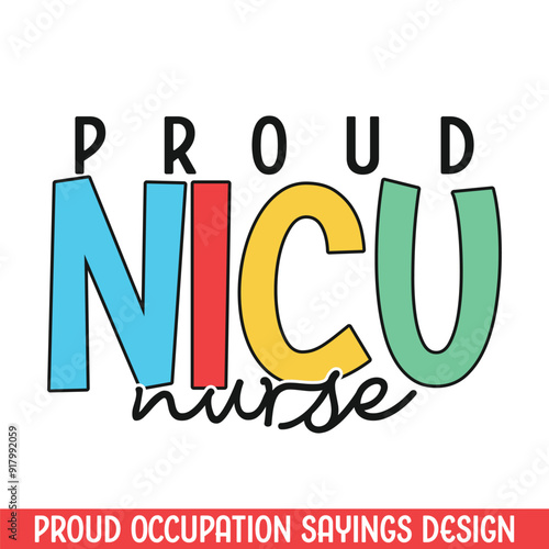Proud NICU nurse profession design, best design for profession