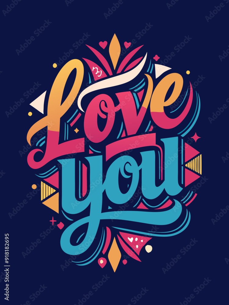 Obraz premium Love You Typography Design T-Shirt Typography Style