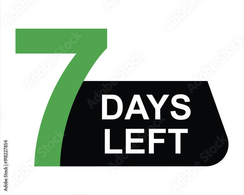 7 days left button on white background. 7 days left button sign