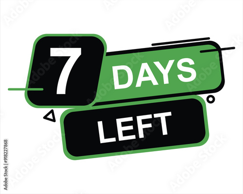 7 days left button on white background. 7 days left button sign