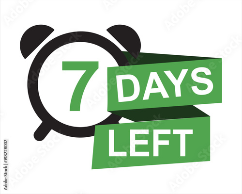 7 days left button on white background. 7 days left button sign