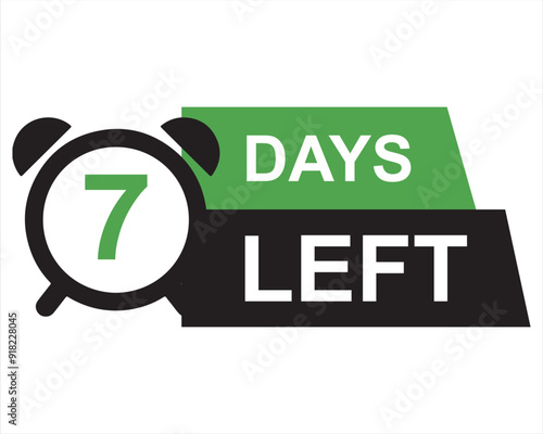 7 days left button on white background. 7 days left button sign