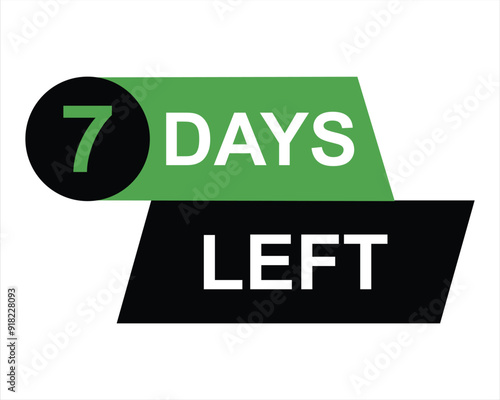 7 days left button on white background. 7 days left button sign