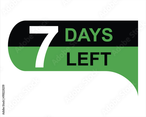 7 days left button on white background. 7 days left button sign