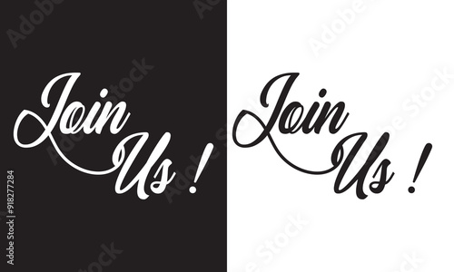 Join Us - custom calligraphy text. Modern brush lettering isolated on white and black background. EPS 10