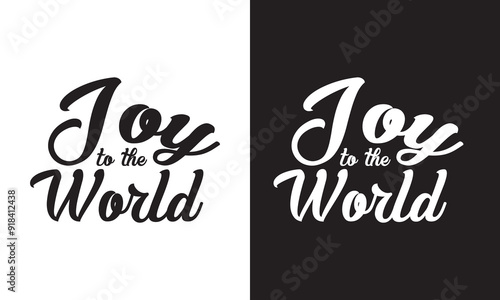 Joy to the world vintage lettering typography Black and  white ink brush calligraphy, isolated on white and black background. Vector illustration. EPS 10