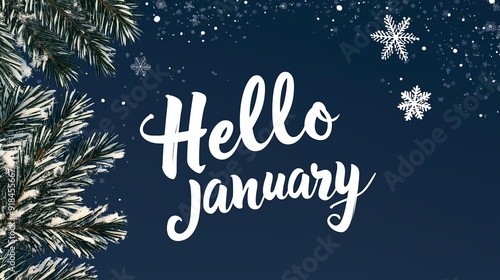 Hello January: Festive Winter Background with Snowflakes