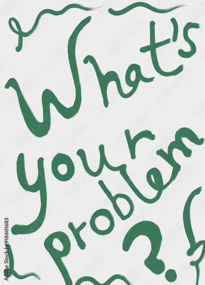 What's your problem illustration background What's your problem illustration background
