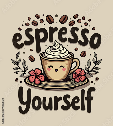 espresso yourself.