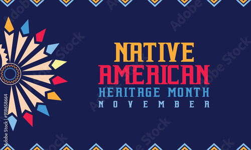 Native american heritage month. Vector banner, poster, card, content for social media with the text Native american heritage month, november. Blue background with native ornament.
