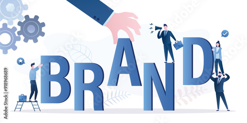 Build high reputation, best quality or identity for customer recognition concept. Business people building word - BRAND. Create brand awareness advertising,
