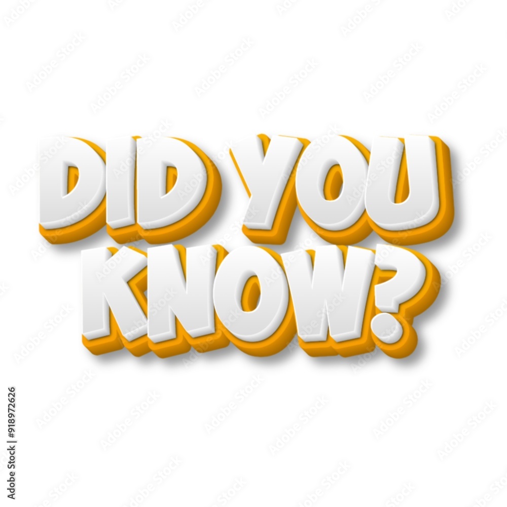 3D Did you know? text 3D Did you know? text