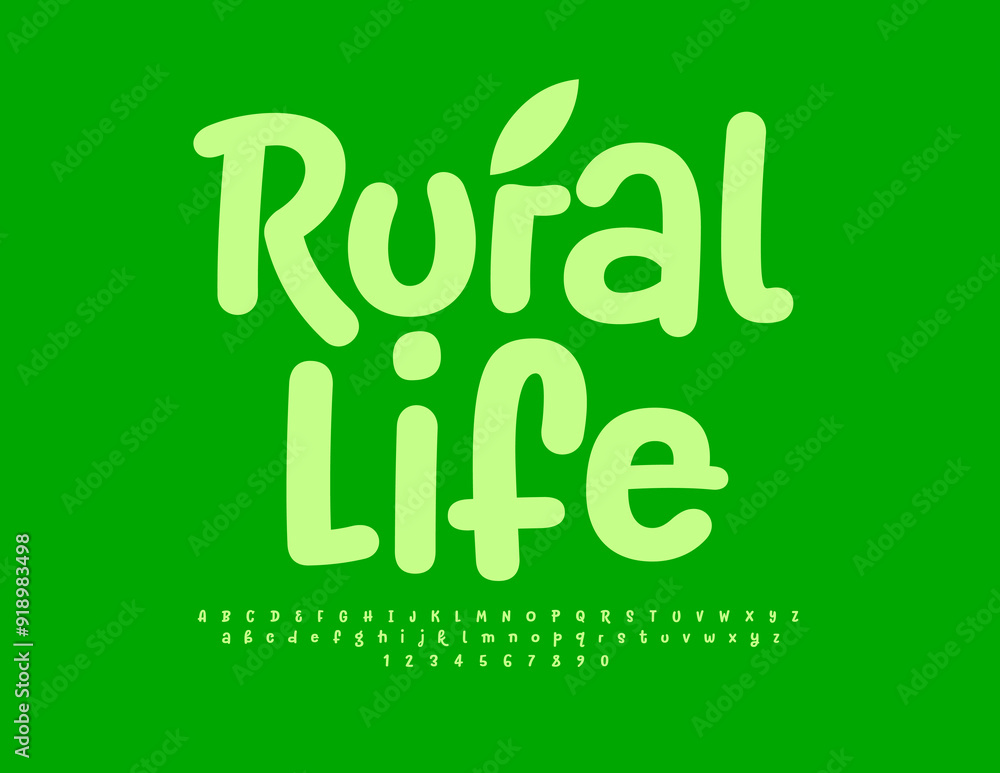 Vector eco template Rural Life. Funny Green Font. Playful Alphabet Letters and Numbers set. Vector eco template Rural Life. Funny Green Font. Playful Alphabet Letters and Numbers set.