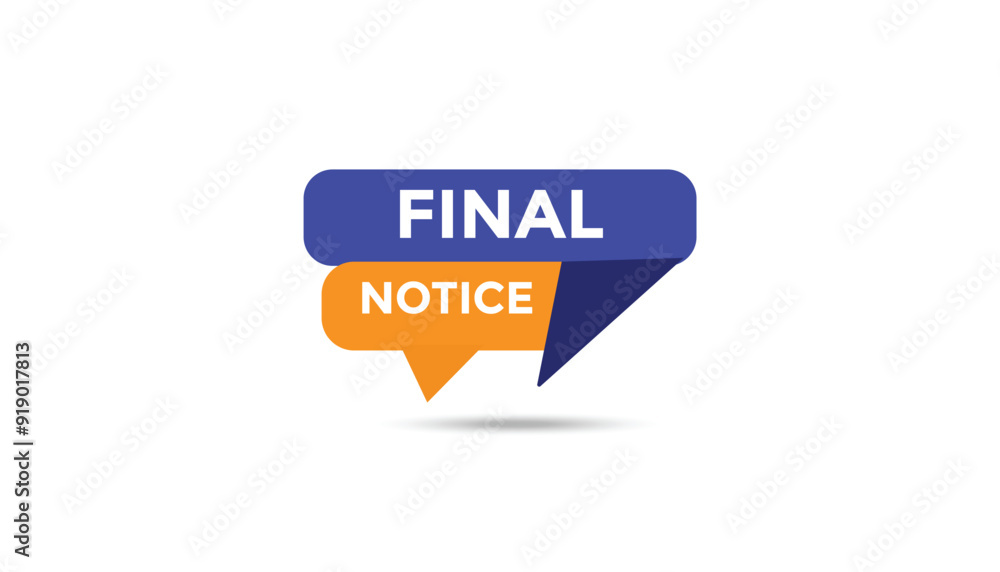 Final notice button web banner templates. Vector Illustration
Final notice button web banner templates. Vector Illustration