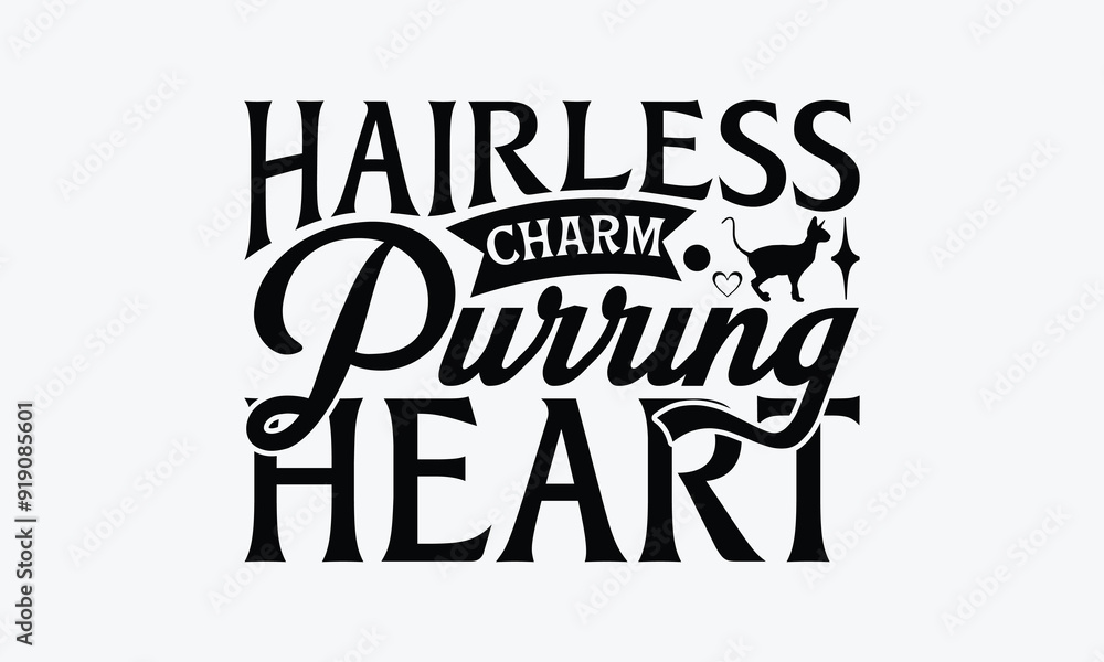 Obraz premium Hairless Charm Purring Heart - Sphynx Cat T-Shirt Design, Handmade Calligraphy Vector Illustration, Bags, Posters, Cards, Isolated On White Background.