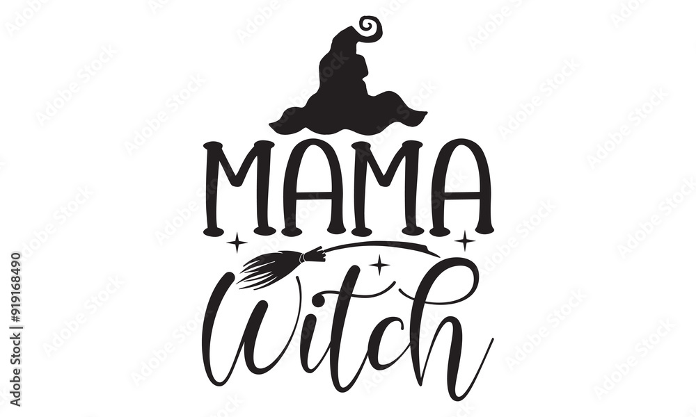 Mama Witch, Witchy Halloween T-Shirt Design Hand-Drawn Lettering Phrase Isolated on White Background, Calligraphy Graphic Design Typography Element, Handwritten Vector Sign, SVG Charm Mama Witch, Witchy Halloween T-Shirt Design Hand-Drawn Lettering Phrase Isolated on White Background, Calligraphy Graphic Design Typography Element, Handwritten Vector Sign, SVG Charm