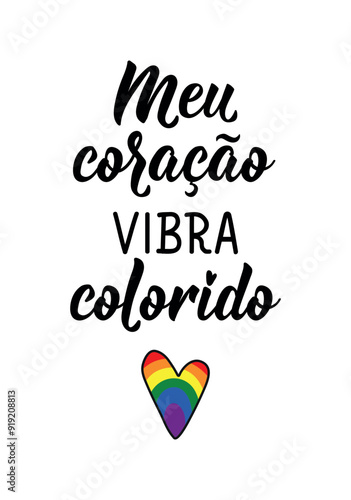 Translation from Portuguese - My heart flutters colorful. Modern vector brush calligraphy. Ink illustration. Perfect design for greeting cards, posters and social media. Brazilian Lettering.