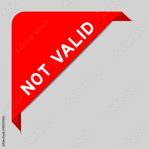 Red color of corner label banner with word not valid on gray background