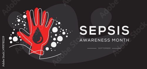 Sepsis Awareness Month, held on September.