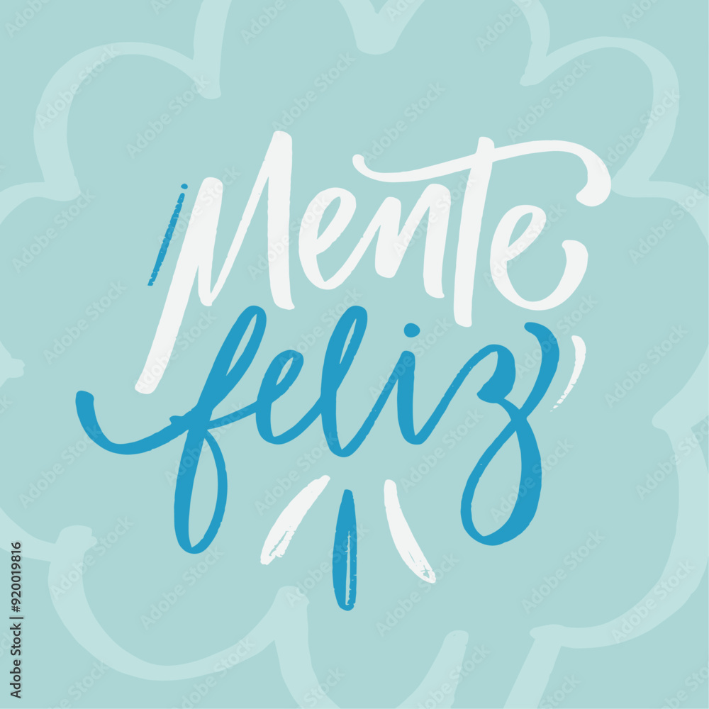 Mente feliz. Happy mind in brazilian portuguese. Modern hand Lettering. vector. Mente feliz. Happy mind in brazilian portuguese. Modern hand Lettering. vector.