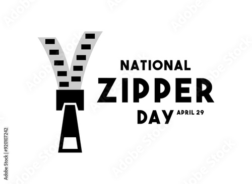 National Zipper Day. April 29.
