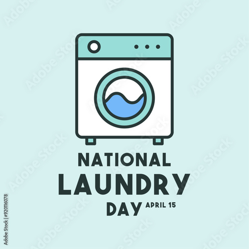 National Laundry Day. April 15.