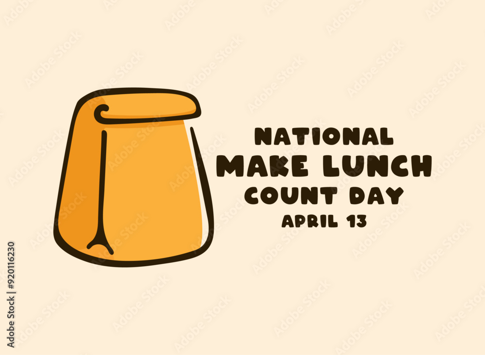 National Make Lunch Count Day. April 13. National Make Lunch Count Day. April 13.