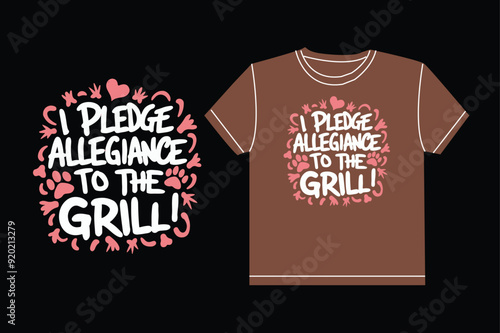 I pledge allegiance to the grill typography tshirt design