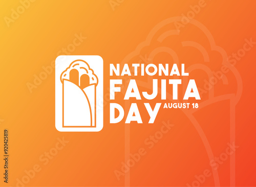 National Fajita Day. August 18. Gradient background.