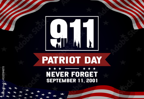 September 11th 911 Patriot Day memorial - American flag, Twin Towers, NYC skyline, We Will Never Forget, USA remembrance, tribute illustration for patriotism.