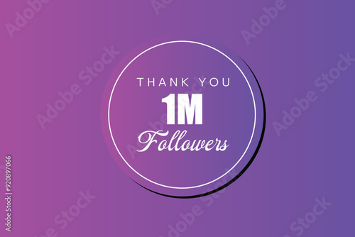 1000000  OR 1m followers celebration. Thank you 1000000  followers congratulation template banner. banner for social 1m friends and followers. celebrate subscribers and followers.
