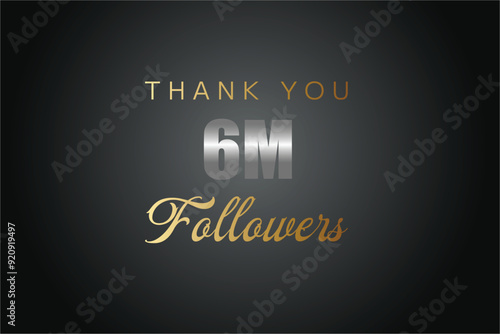 6000000 OR 6m followers celebration. Thank you 6000000 followers congratulation template banner. banner for social 6m friends and followers. celebrate subscribers and followers.
 photo