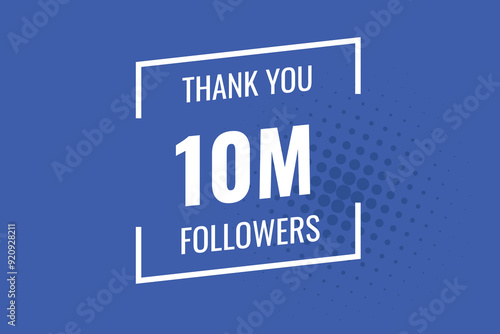 10000000 OR 10m followers celebration. Thank you 10000000 followers congratulation template banner. banner for social 10m friends and followers. celebrate subscribers and followers.
