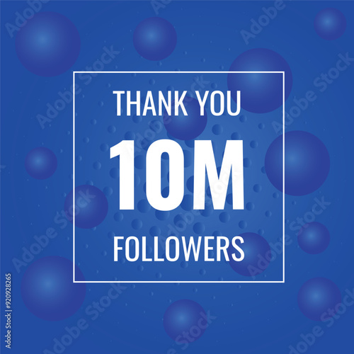 10000000 OR 10m followers celebration. Thank you 10000000 followers congratulation template banner. banner for social 10m friends and followers. celebrate subscribers and followers.

