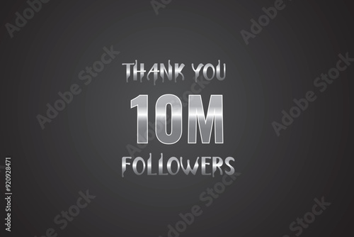 10000000 OR 10m followers celebration. Thank you 10000000 followers congratulation template banner. banner for social 10m friends and followers. celebrate subscribers and followers.
